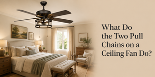 What Do the Two Pull Chains on a Ceiling Fan Do? - Vaczon