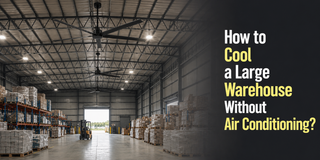 How to Cool a Large Warehouse Without Air Conditioning? - Vaczon