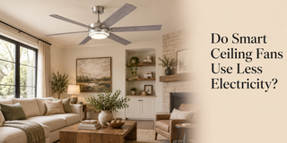 Do Smart Ceiling Fans Use Less Electricity?
